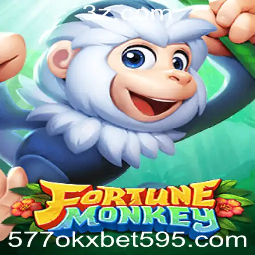 Explorando o Fascinante Mundo de FortuneMonkey e a Tendência 577okx bet